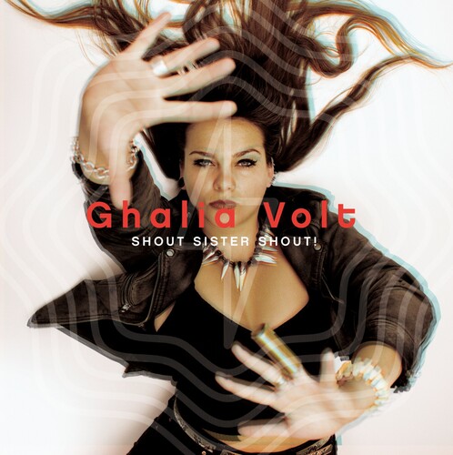 “Shout Sister Shout” by Ghalia Volt NEW MUSIC