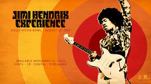 Jimi Hendrix Experience: Live At The Hollywood Bowl August 18, 1967
