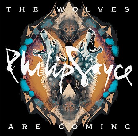 Philip Sayce has announced his upcoming album, titled “The Wolves Are Coming.”
